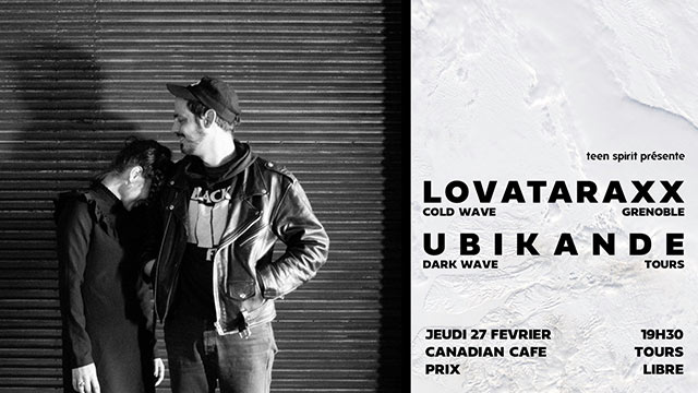 Lovataraxx + Ubikande au Canadian Café le 27 février 2020 à Tours (37)