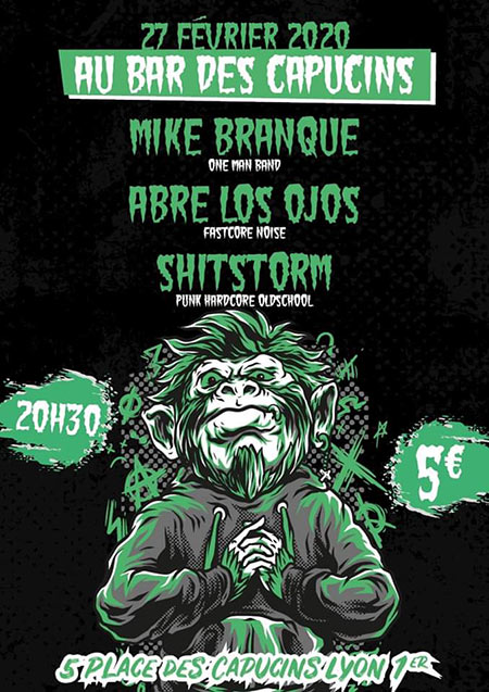 Shitstorm + Abre Los Ojos + Mike Branque au Bar des Capucins le 27 février 2020 à Lyon (69)