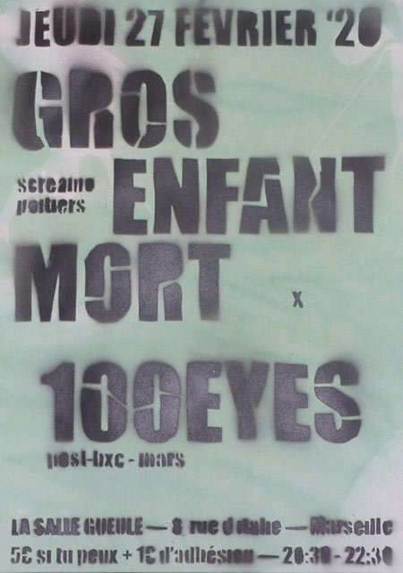 Gros Enfant Mort + 100 Eyes à la Salle Gueule le 27 février 2020 à Marseille (13)