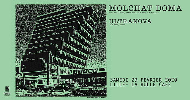 Molchat Doma + Ultranova à la Bulle Café le 29 février 2020 à Lille (59)
