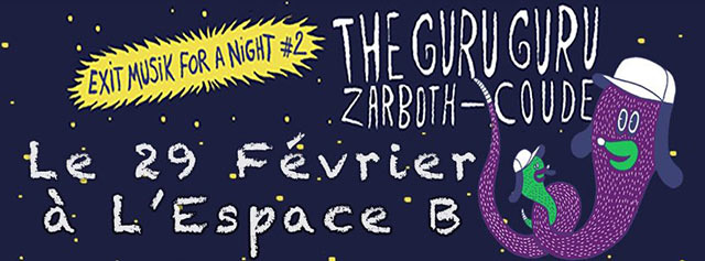 The Guru Guru + Zarboth + Coude à l'Espace B le 29 février 2020 à Paris (75)