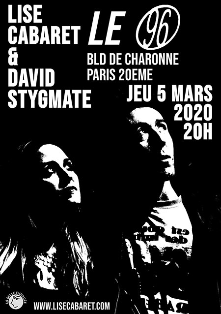 Lise Cabaret & David Stygmate au 96 le 05 mars 2020 à Paris (75)