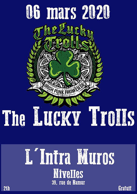 The Lucky Trolls à l'Intra-Muros le 06 mars 2020 à Nivelles (BE)