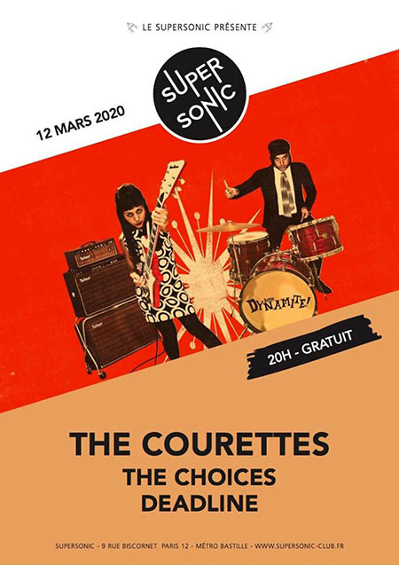 The Courettes + The Choices + Deadline au Supersonic le 12 mars 2020 à Paris (75)