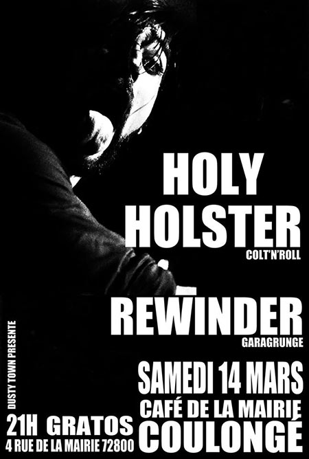 Holy Holster + Rewinder au Café de la Mairie le 14 mars 2020 à Coulongé (72)