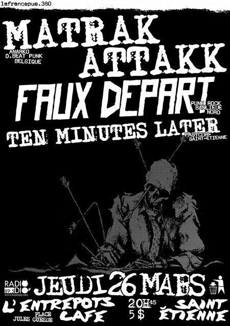 Matrak Attakk +Faux DÉpart +Ten Minutes Later @ Entre-Pots Café le 26 mars 2020 à Saint-Etienne (42)