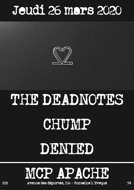 The Deadnotes + Chump + Denied à la MCP Apache le 26 mars 2020 à Fontaine-l'Evêque (61)