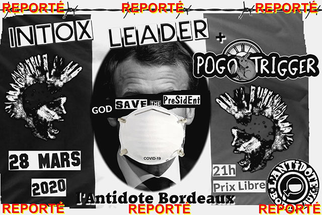 Intox Leader + Pogo Trigger à l'Antidote le 28 mars 2020 à Bordeaux (33)
