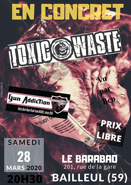 Toxic Waste + Gun Addiction + Vu Par Ben au Barabao le 28 mars 2020 à Bailleul (59)