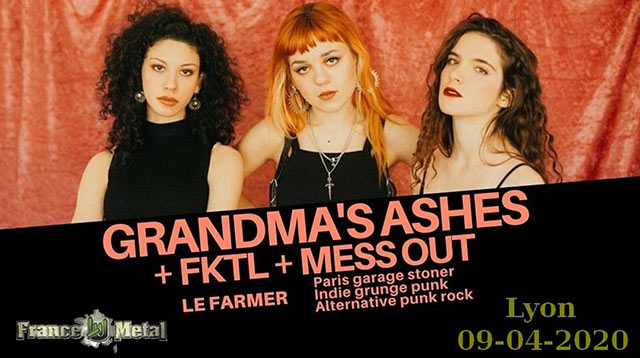 Grandma's Ashes + FKTL + Mess Out au Farmer le 09 avril 2020 à Lyon (69)