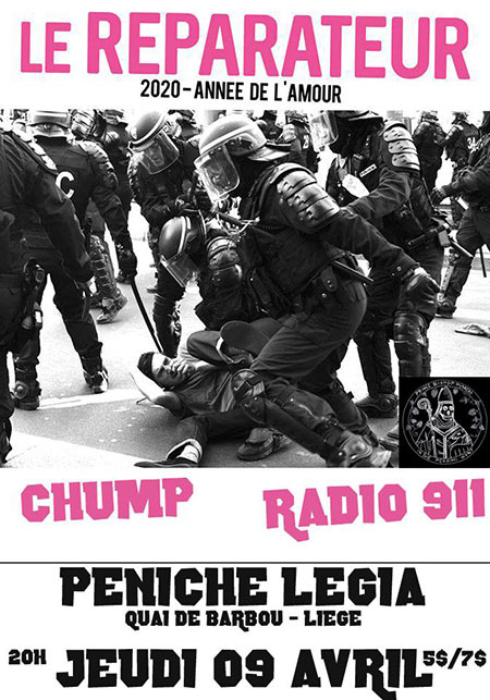 Le Réparateur + Chump + Radio 911 à la Péniche Légia le 09 avril 2020 à Liège (BE)