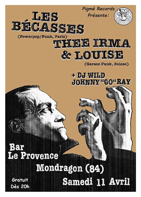 Les Bécasses + Thee Irma & Louise au bar Le Provence le 11 avril 2020 à Mondragon (84)