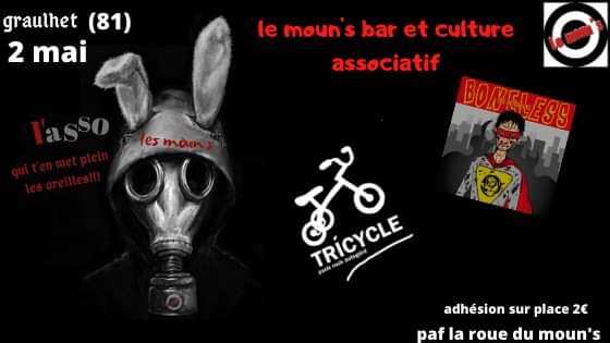 Boneless + Tricycle au Moun's le 02 mai 2020 à Graulhet (81)