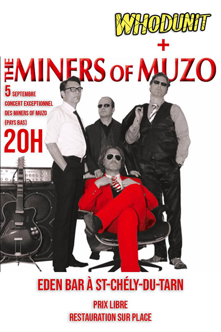 The Miners of Muzo + Whodunit le 05 septembre 2020 à Sainte-Enimie (48)