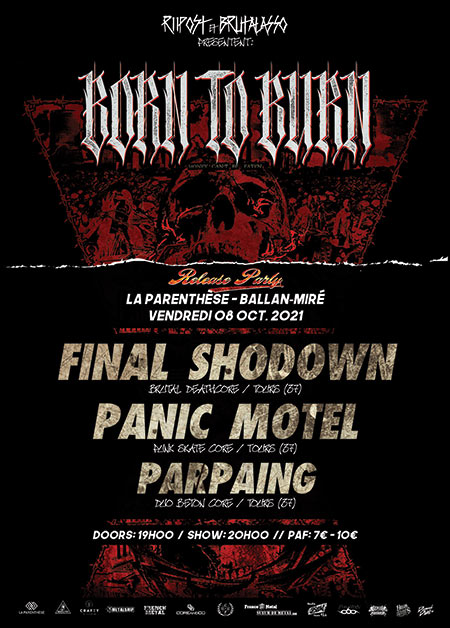 BORN TO BURN (release) + Final Shodown + Panic Motel + Parpaing le 08 octobre 2021 à Ballan-Miré (37)