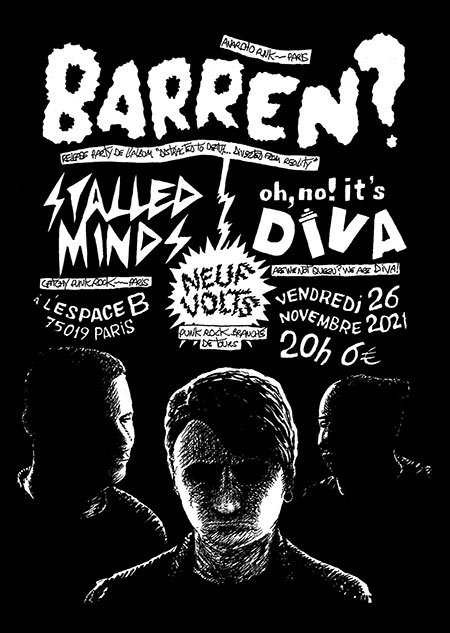 Barren? + Stalled Minds + Oh No It's DIVA + Neuf Volts le 26 novembre 2021 à Paris (75)