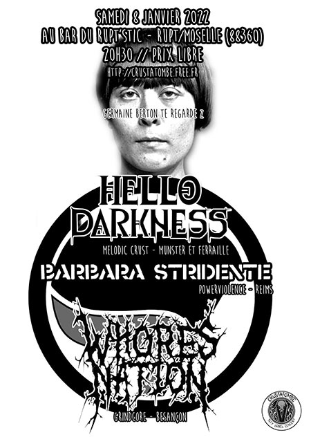 Hello Darkness + Barbara Stridente + Whoresnation au Rupt'Stic le 08 janvier 2022 à Rupt-sur-Moselle (88)