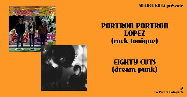 Portron Portron Lopez + Eighty Cuts à la Pointe Lafayette le 27 février 2022 à Paris (75)