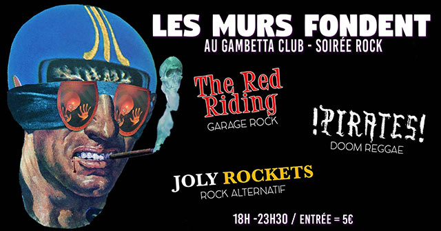Les Murs Fondent : Joly Rockets / Red Riding / PIRATES le 29 mars 2022 à Paris (75)