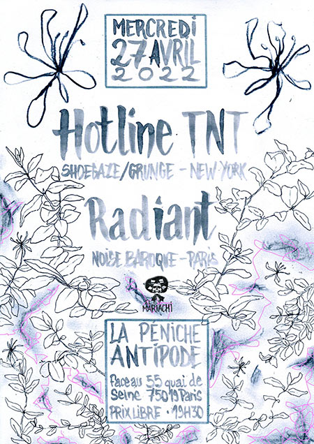 Hotline TNT (US) x Radiant @ Péniche Antipode le 27 avril 2022 à Paris (75)