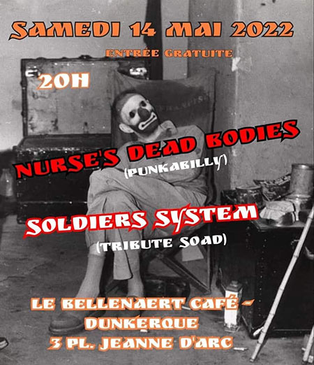 Nurse's Dead Bodies + System Soldiers le 14 mai 2022 à Dunkerque (59)