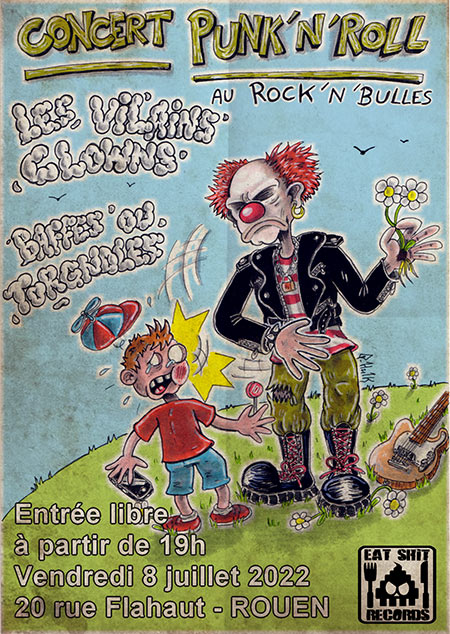 @Rock'n'Bulles : Les Vilains Clowns + Baffes ou Torgnoles le 08 juillet 2022 à Rouen (76)