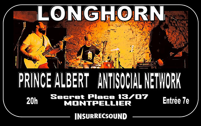 LONGHORN & PRINCE ALBERT & ANTI SOCIAL NETWORK à SECRET PLACE le 13 juillet 2022 à Saint-Jean-de-Vedas (34)
