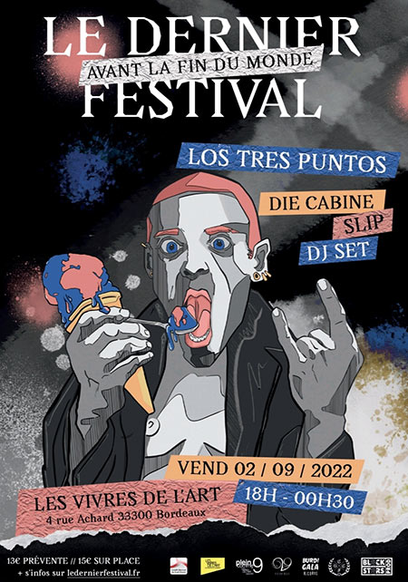 Le dernier festival (avant la fin du monde) aux Vivres de l'Art le 02 septembre 2022 à Bordeaux (33)