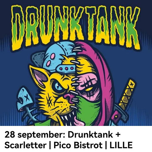 Drunktank + Scarletter au Pico Bistrot le 28 septembre 2022 à Lille (59)