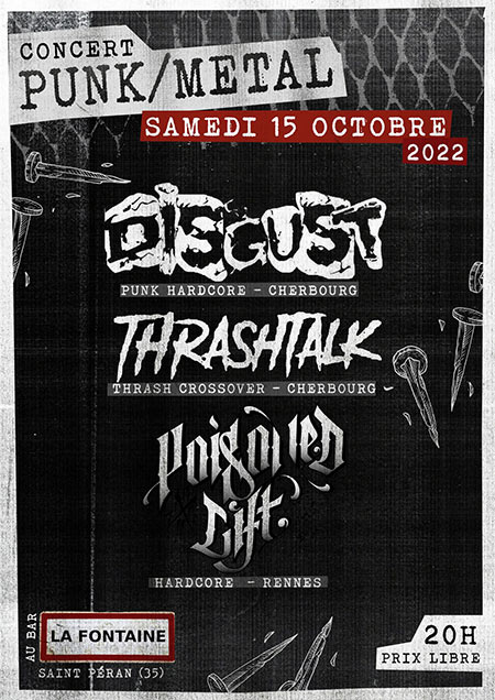 Concert Punk Metal : Disgust + Thrashtalk + Poisoned Gift le 15 octobre 2022 à Saint-Péran (35)