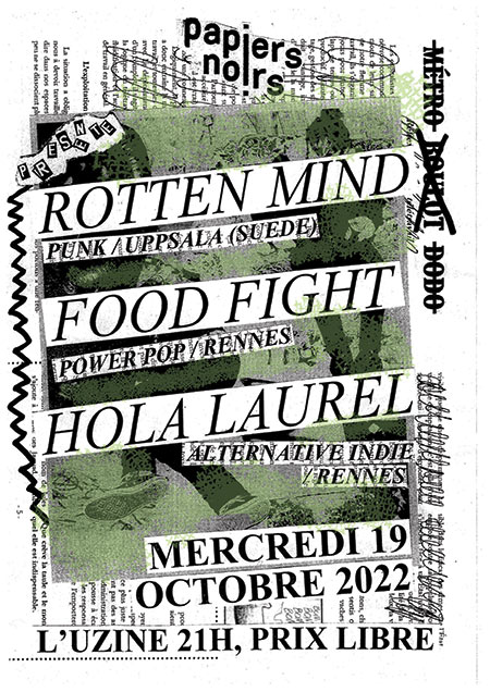 ROTTEN MIND (SWE) + FOOD FIGHT + HOLA LAUREL @ Uzine le 19 octobre 2022 à Rennes (35)