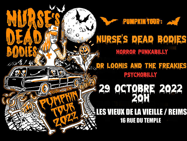 Halloween Night : Nurse's Dead Bodies + Dr Loomis & The Freakies le 29 octobre 2022 à Reims (51)