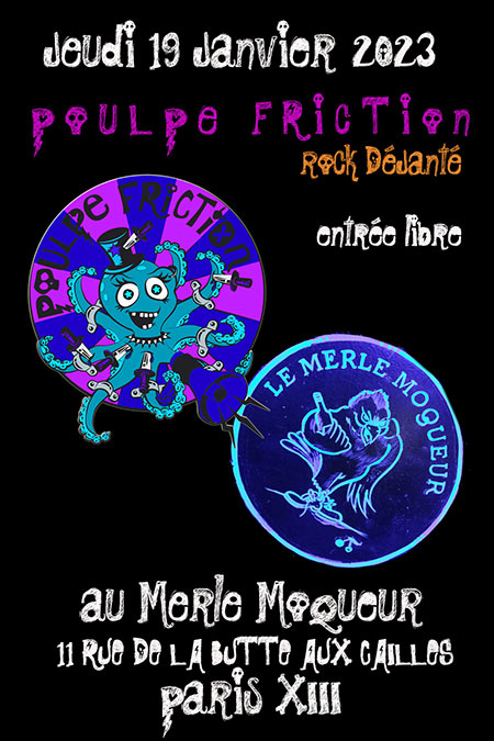 Poulpe Friction au Merle Moqueur le 19 janvier 2023 à Paris (75)