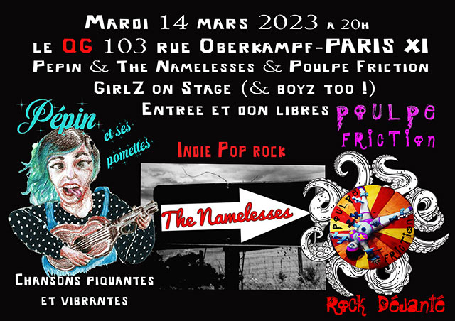 Poulpe Friction & Pépin et ses 2 Pomettes & The Namelesses au QG le 14 mars 2023 à Paris (75)