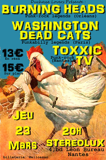 Burning Heads, Washington Dead Cats et Toxxic TV le 23/03/2023 à Nantes (44)