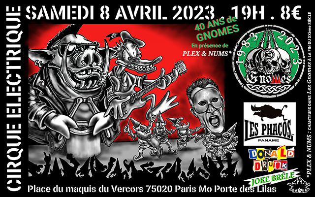 3GNOMES + Les PHACOS + DONALD DRUNK + JOKE BRÊLE le 08 avril 2023 à Paris (75)