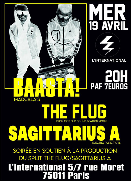 BAASTA / THE FLUG / SAGITTARIUS A à l'International le 19/04/2023 à Paris (75)