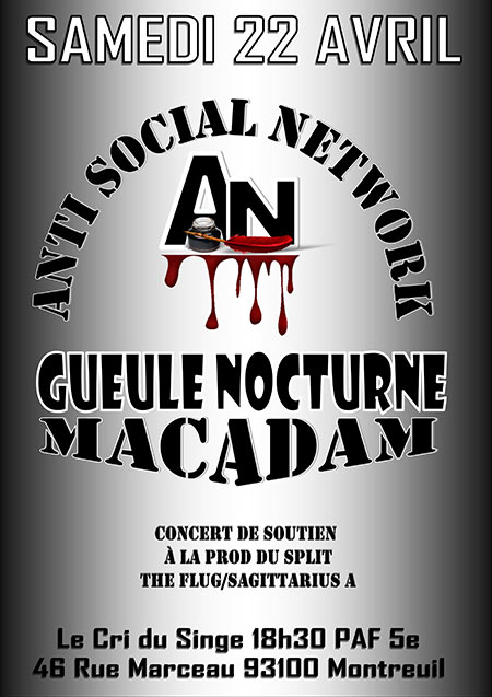 ANTISOCIAL NETWORK + GUEULE NOCTURE + MACADAM le 22 avril 2023 à Montreuil (93)