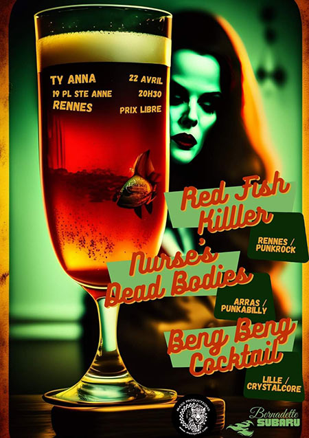 Red Fish Killer + Nurse's Dead Bodies + Beng Beng Cocktail le 22 avril 2023 à Rennes (35)
