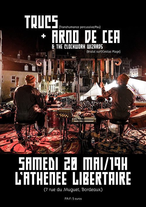 ARNO DE CEA & THE CLOCKWORK WIZARDS + TRUCS le 20 mai 2023 à Bordeaux (33)