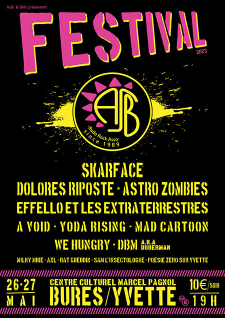 Festival AJB - Skarface, Astro Zombies, Dolores Riposte... le 26 mai 2023 à Bures-sur-Yvette (91)