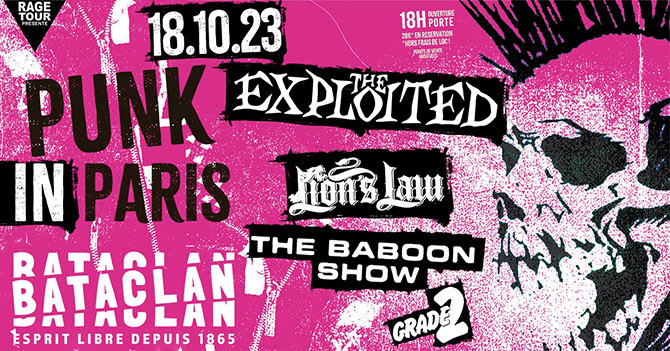 The Exploited + Lion's Law + The Baboon Show + Grade 2 le 18 octobre 2023 à Paris (75)