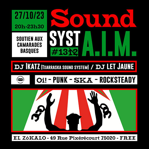 Sound Syst'AIM 13 en soutien aux camarades basques le 27 octobre 2023 à Paris (75)