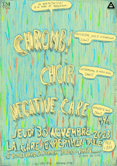 Concert CHROMB! & Choir & Negative Care le 30 novembre 2023 à Paris (75)