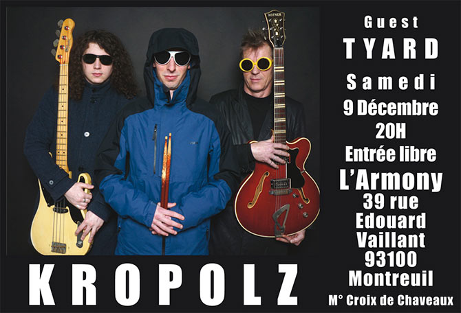 Kropolz + Tyard à l'Armony le 09 décembre 2023 à Montreuil (93)