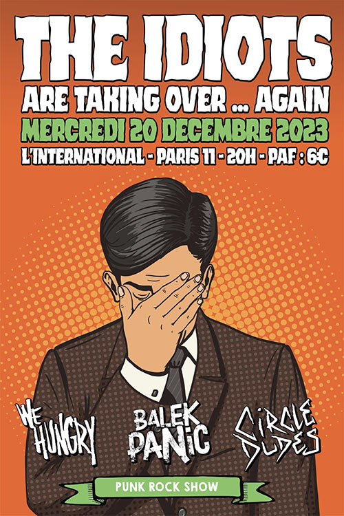 The idiots are taking over... again @ l'International le 20/12/2023 à Paris (75)