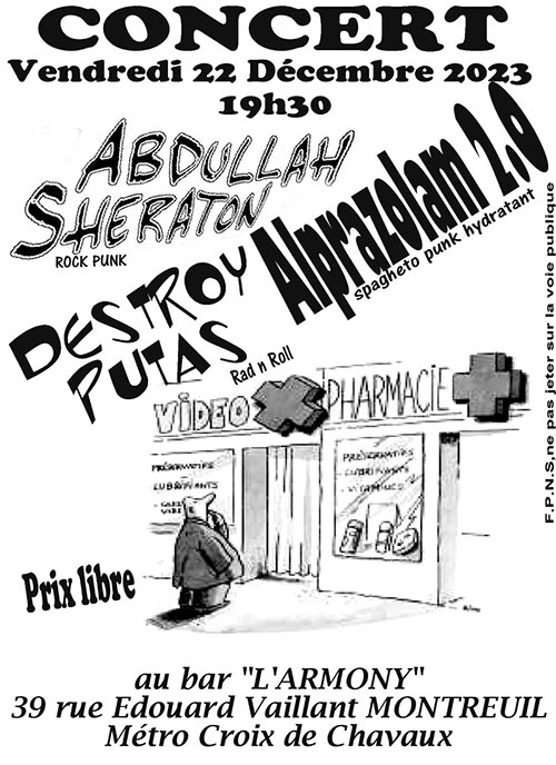 Abdullah Sheraton + Destroy Putas + Alprazolam 2.0 à l'Armony le 22 décembre 2023 à Montreuil (93)