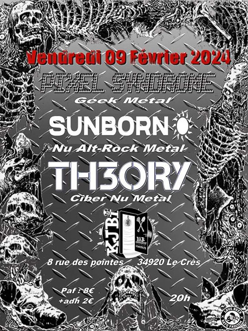 Pixel Syndrome + Sunborn + Th3ory au KJBi le 09 février 2024 à Le Crès (34)