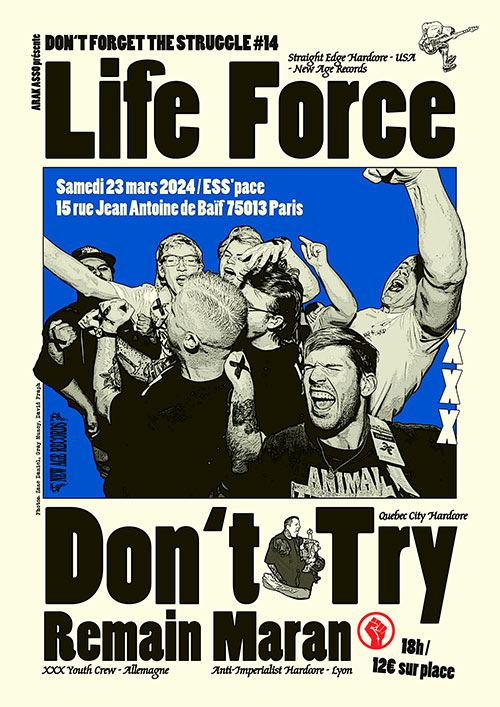Life Force + Don't Try + Remain + Maran @ ESS'pace le 23/03/2024 à Paris (75)