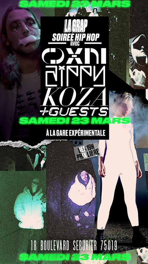 Soirée hip-hop avec OXNI, ZIPPY & KOZA (+guests) le 23 mars 2024 à Paris (75)